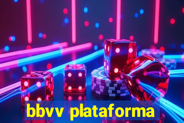 bbvv plataforma